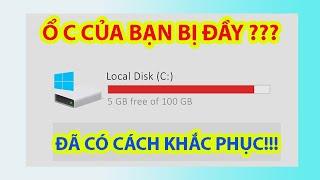 Cách Khắc Phục Ổ C Bị Đầy Dễ Dàng Và Nhanh Chóng