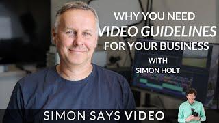 Why you need Video Brand Guidelines for your business