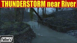 THUNDERSTORM near River Fallout 4 - 2 Hours for SLEEPING, RELAXING SOUND