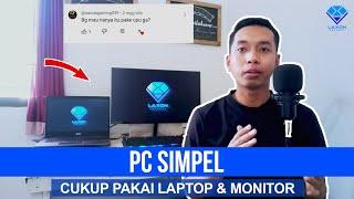 PC Simpel || Cukup Sambungkan Laptop ke Monitor