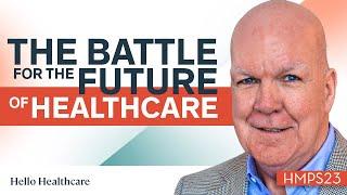 The Battle for the Future of Healthcare