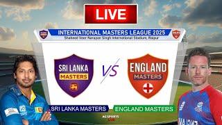 Sri Lanka Masters vs England Masters | SLM vs ENGM | IML 2025 Live | SL vs ENG Live | ENGM vs SLM