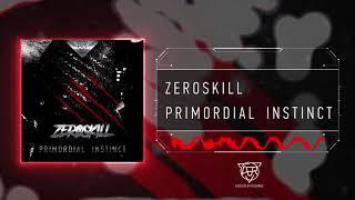 Zeroskill - Primordial Instinct