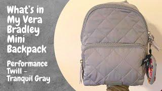 What’s in My Vera Bradley Mini Backpack in Performance Twill (Tranquil Gray)