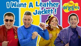 I Want a Leather Jacket  The Wiggles