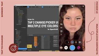 SPARK AR TUTORIAL - Tap to Change/Picker UI for multiple eye colored contacts