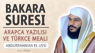 Bakara suresi anlamı dinle Abdurrahman el Ussi (Bakara suresi arapça yazılışı okunuşu ve meali)