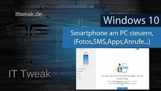 Windows 10 - Smartphone mit Windows steuern, SMS, Fotos, telefonieren