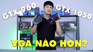 SO SÁNH GTX 960 VÀ GTX 1050