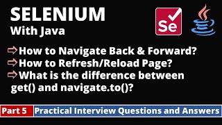 Part5-Selenium with Java Tutorial | Practical Interview Questions and Answers| Navigation commands