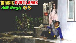 Ditarik Kuntilanak Auto Nangis || Edisi Terlucu Paling Ngakak  || Funniest Ghost Prank