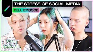 The Stress of Social Media I GET REAL Ep. #10