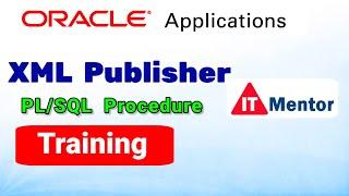 How to create XML publisher Report with parameter in Oracle apps R12 using PL SQL Approach@ITMentor.