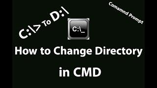 How to Change Drive and Folder in CMD  | Command Prompt