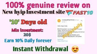 Fast10.biz | 54$ live Withdrawal. Earn 10% Daily forever! #hyipsdaily hyip investment site reviewer