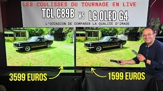 LIVE TCL C89B vs LG OLED G4 (Coulisse tournage)