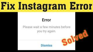 Instagram Please wait a few minutes before you try again | Instagram Login Error Problem