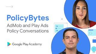 AdMob and Play Ads Policy conversations