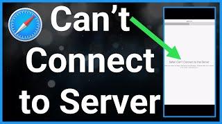 How To Fix Safari Can't Connect To Server