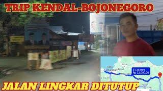 TRIP KENDAL-BOJONEGORO!!! Perbaikan JEMBATAN di Jalan Lingkar Purwodadi