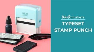 We R Makers Typeset Stamp Punch