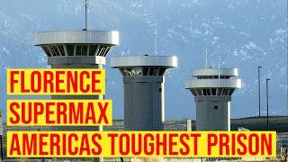 The Florence Supermax: America's Toughest Prison or the World's Luxury Prison?