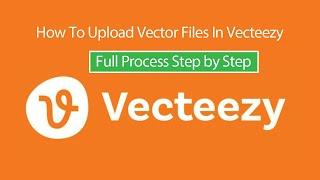 How to Upload Vector file in vecteezy full Tutorial for Beginner step by step