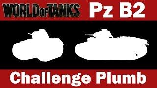 World Of Tanks - Challenge Plumb - Pz B2