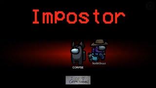 Corpse Among us IMPOSTOR ONLY gameplay Pt.1