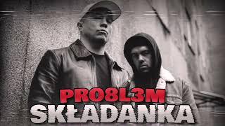 Pro8l3m | SKŁADANKA