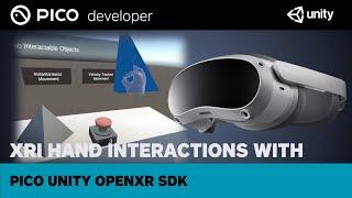 XRI Hand Interactions with PICO Unity OpenXR