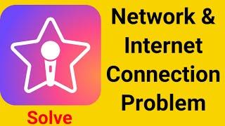 Fix StarMaker App Network & No Internet Connection Error Problem Solve in Android