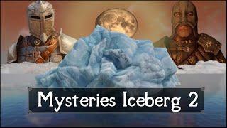 The Skyrim Mysteries Iceberg (Part 2)