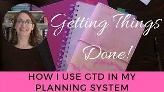 GTD Planner System - How I Use GTD in My Planning System