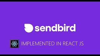 Sendbird SDK implemented in ReactJS