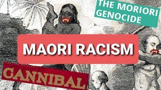 Were the MAORI more RACIST than the EUROPEANS?