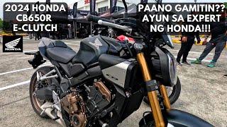 2024 HONDA CB650R E-CLUTCH Paano gamitin? Maniwala sa Experto ng Honda!!!