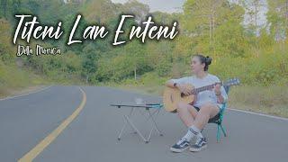 Della Monica - Titeni Lan Enteni | Acoustic Version