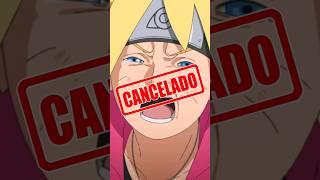 BORUTO VAI SER CANCELADO 