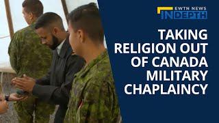 Taking Religion Out of Canada's Military Chaplaincy | EWTN News In Depth May 6, 2022