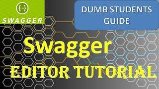 Swagger editor tutorial | OpenAPI specificcation | Dumb Students guide