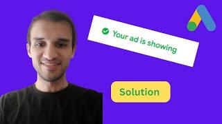 Google Ads Not Showing Up (How to Solve It?)