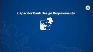 GE Capacitor Banks Design and Operational Fundamentals