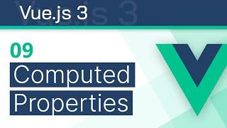 #09 - Computed Properties - Vue 3 (Options API) Tutorial
