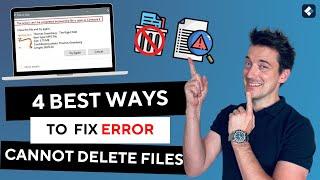 4 Methods to Fix the Cannot Delete Files Error on Windows 10/11