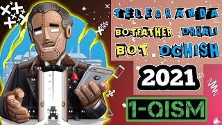 BOTFATHERDA BOT OCHISH 2021 1-QISM