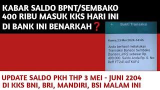 KABAR SALDO BPNT/SEMBAKO 400 RIBU MASUK DI KKS INI BENARKAH️UPDATE PKH THP 3 DI KKS BNI,BRI,MANDIRI