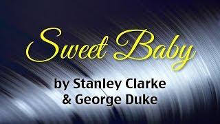 Sweet Baby - Stanley Clarke & George Duke (Lyrics)