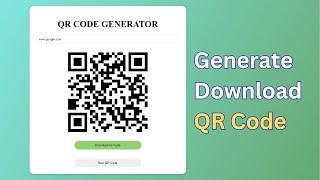 QR Code Generator using HTML, CSS and JavaScript | Generate and Download QR Code