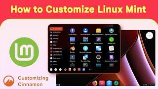 How to Customize Linux Mint | Customizing Cinnamon Desktop | NH Soft